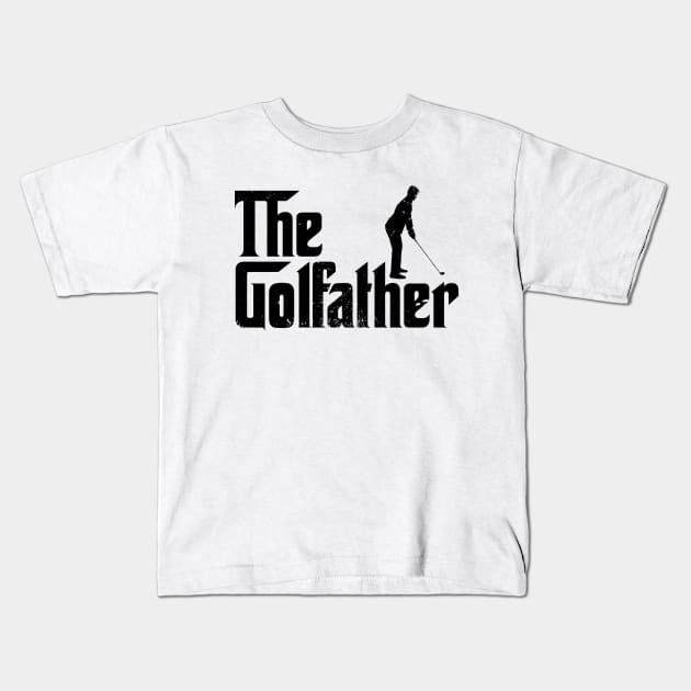 THE GOLFATHER - Creative Gift Idea for Golf Players, Fathers day Mafia Movie Parody gift Kids T-Shirt by Zen Cosmos Official